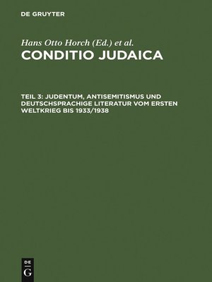 cover image of Judentum, Antisemitismus und deutschsprachige Literatur vom Ersten Weltkrieg bis 1933/1938